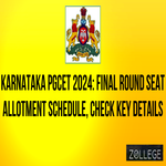 Karnataka PGCET 2024 Released Final Round Seat Allotment Schedule